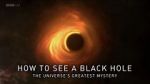 How to See a Black Hole: The Universe\'s Greatest Mystery