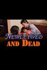 Newlywed and Dead