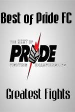 Best of Pride FC Greatest Fights