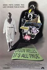 It\'s All True: Based on an Unfinished Film by Orson Welles