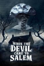 Watch When the Devil Came to Salem 123movies