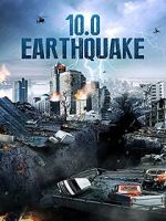 Watch 10.0 Earthquake 123movies