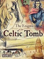 The Enigma of the Celtic Tomb