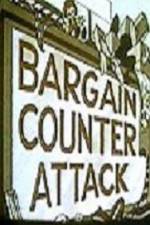 Bargain Counter Attack