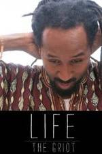 Life: The Griot