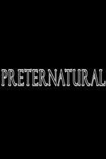 Preternatural