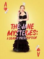 The Jane Mysteries: A Deadly Prescription