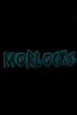 Morlocks