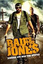 Bad to the Jones