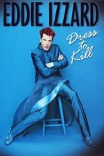 Eddie Izzard: Dress to Kill