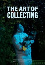 The Art of Collecting (Short 2021)