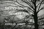 Watch Silent Snow, Secret Snow (Short 1964) 123movies