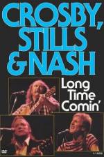 Crosby Stills & Nash Long Time Comin'