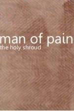 Man of Pain - The Holy Shroud