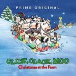 Click, Clack, Moo: Christmas at the Farm (TV Short 2017)