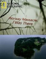 Norway Massacre: I Was There