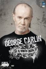 George Carlin Life Is Worth Losing