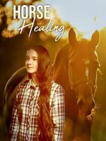 Watch Horse Healing 123movies