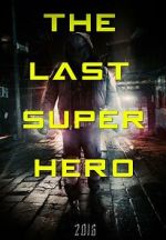 All Superheroes Must Die 2: The Last Superhero