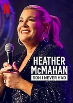 Heather McMahan: Son I Never Had