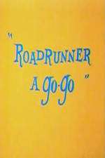 Roadrunner a Go-Go