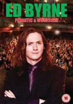 Ed Byrne: Pedantic and Whimsical