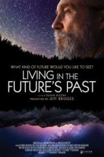 Living in the Future\'s Past