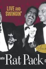 Live and Swingin' The Ultimate Rat Pack Collection