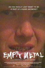 Empty Metal