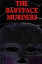 The Babyface Murders