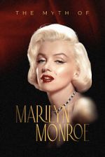 The Myth of Marilyn Monroe