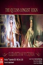 The Queen's Longest Reign: Elizabeth & Victoria