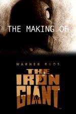 The Making of The Iron Giant