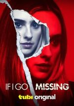 Watch If I Go Missing 123movies