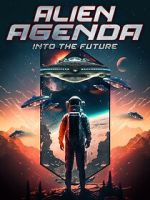 Alien Agenda: Into the Future