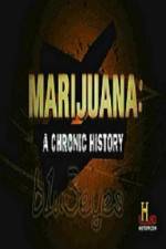 Marijuana A Chronic History