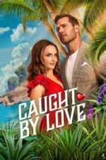 Watch Caught by Love 123movies