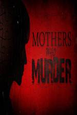 Mothers Who Murder