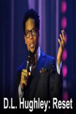 DL Hughley Reset