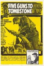 Five Guns to Tombstone