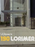 Watch Welcome to 190 Lorimer 123movies