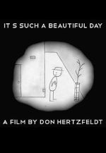 It's Such a Beautiful Day (Short 2011)