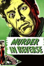 Watch Murder in Reverse? 123movies