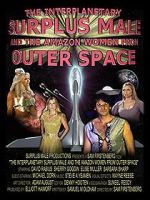 The Interplanetary Surplus Male and Amazon Women of Outer Space