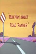 Run, Run, Sweet Road Runner