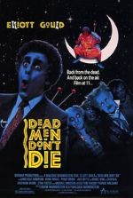 Watch Dead Men Don\'t Die 123movies
