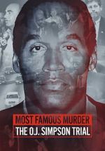 Most Famous Murder: The O.J. Simpson Trial