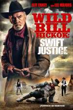 Wild Bill Hickok: Swift Justice