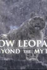 Snow Leopard- Beyond the Myth