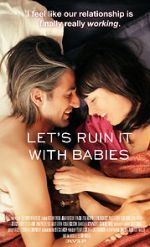 Let\'s Ruin It with Babies